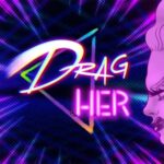 Fighting Chance Games: lanza Drag Her, una fusión entre la cultura Drag Race y las peleas en Kickstarter