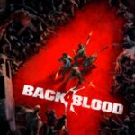 Se revela la fecha de lanzamiento de la expansión Back 4 Blood Tunnels Of Terror cuando el juego alcanza los 10 millones de jugadores