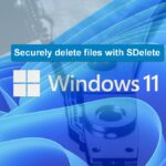 Cómo eliminar archivos de forma segura y completa en Windows 11 usando SDelete