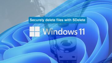 Cómo eliminar archivos de forma segura y completa en Windows 11 usando SDelete