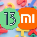 Xiaomi da comienzo al uso de Android 13: primeros dispositivos en actualización