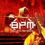 Cómo personalizar la banda sonora de BPM: Bullets Per Minute en su versión de PC