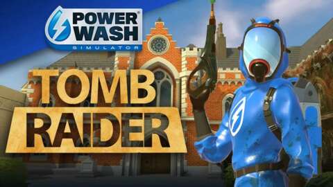 PowerWash Simulator obtiene fecha de lanzamiento de PlayStation/Switch, DLC gratuito de Tomb Raider
