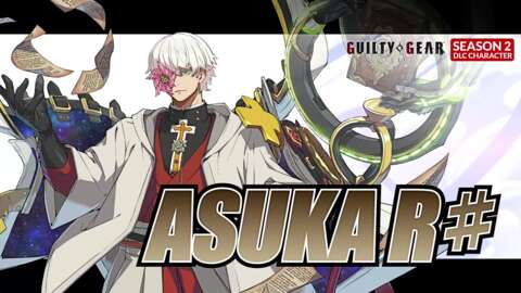 Asuka R# se une a Guilty Gear Strive como personaje final en el pase de temporada 2