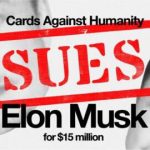 Cards Against Humanity demanda a Elon Musk por 15 millones de dólares