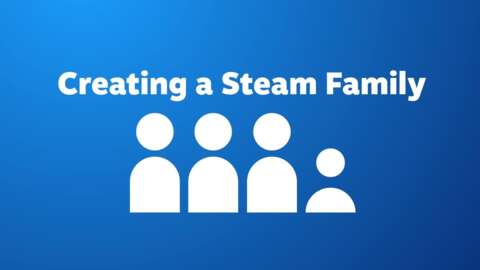 Steam Families ya está disponible y te permite a ti y a cinco personas fusionar sus bibliotecas de juegos en una sola: así es como