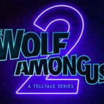 The Wolf Among Us 2 sigue disponible a pesar de los recientes rumores