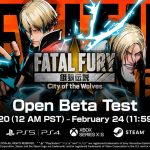 La prueba beta de Fatal Fury está establecida para el 20 al 24 de febrero.