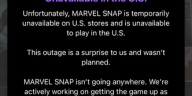 Marvel Snap también ha desaparecido de las tiendas de aplicaciones e incluso si lo tienes instalado, actualmente no puedes reproducirlo.